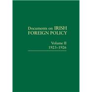 Documents on Irish Foreign Policy: v. 2: 1923-1926 Volume II, 1923-1926
