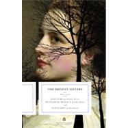 The Bronte Sisters Three Novels: Jane Eyre; Wuthering Heights; and Agnes Grey (Penguin Classics Deluxe Edition)