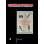 Citizenship and the Ethics of Care