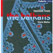 Textiles from the Balkans