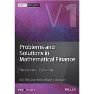Problems and Solutions in Mathematical Finance, Volume 1 Stochastic Calculus