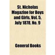 St. Nicholas Magazine for Boys and Girls, July 1878, No. 9