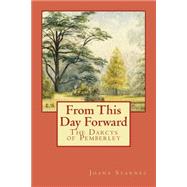 From This Day Forward: The Darcys of Pemberley