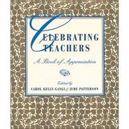 Celebrating Teachers A Book of Appreciation