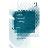 Ethics, Law and Society: Volume I