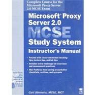 Microsoft Proxy Server 2.0 Mcse Study System Instructor's Manual
