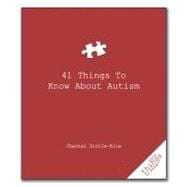 41 Things to Know about Autism