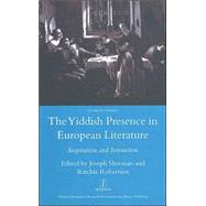 The Yiddish Presence in European Literature: Inspiration and Interaction: Selected Papers Arising from the Fourth and Fifth International Mendel Friedman Conference