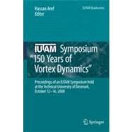 150 Years of Vortex Dynamics