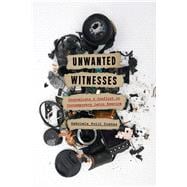 Unwanted Witnesses