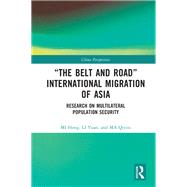 “The Belt and Road” International Migration of Asia