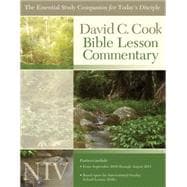 David C. Cook's NIV Bible Lesson Commentary 2010-11 The Essential Study Companion for Every Disciple