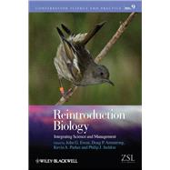 Reintroduction Biology: Integrating Science and Management