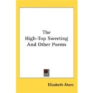 The High-Top Sweeting And Other Poems