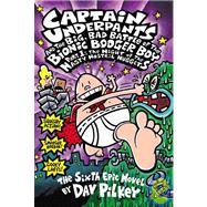 Captain Underpants and the Big, Bad Battle of the Bionic Booger Boy, Part 1