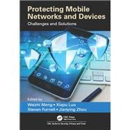 Protecting Mobile Networks and Devices: Challenges and Solutions