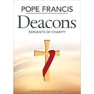 Deacons: Servants of Charity