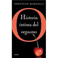 O: Historia Intima del Orgasmo