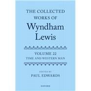 The Collected Works of Wyndham Lewis: Time and Western Man Volume 22