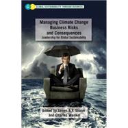 Managing Climate Change Business Risks and Consequences Leadership for Global Sustainability