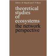 Theoretical Studies of Ecosystems: The Network Perspective