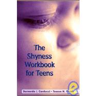 The Shyness Workbook For Teens