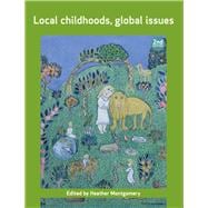 Local Childhoods, Global Issues