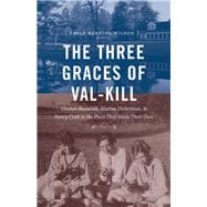The Three Graces of Val-kill