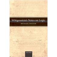 Wittgenstein's Notes on Logic