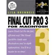 Final Cut Pro 3 for Macintosh: Visual QuickPro Guide