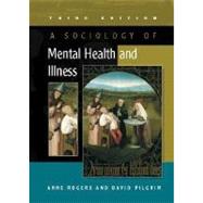 A Sociology of Mental Health And Illness