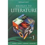 McDougal Littell Bridges to Literature : Student Edition Level 1 2008