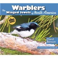 Warblers The Winged Jewels of North America