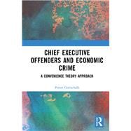 Chief Executive Offenders and Economic Crime