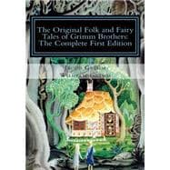 The Original Folk and Fairy Tales of Grimm Brothers