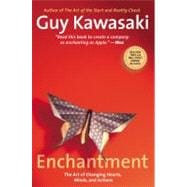 Enchantment : The Art of Changing Hearts, Minds, and Actions