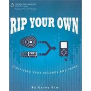 Rip Your Own: Digitizing Your Records and Tapes