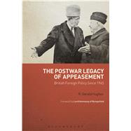 The Postwar Legacy of Appeasement British Foreign Policy Since 1945
