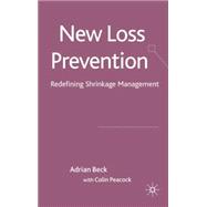 New Loss Prevention Redefining Shrinkage Management