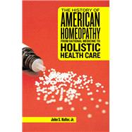 The History of American Homeopathy