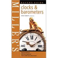 Miller's Buyer's Guide: Clocks & Barometers