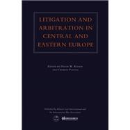 Litigation and Arbitration in Central and Eastern Europe