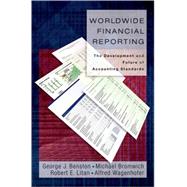 Worldwide Financial Reporting The Development and Future of Accounting Standards