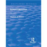 Revival: School Education (1929): Volume III