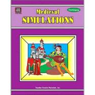 Medieval Simulations: Challenging