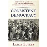 Consistent Democracy The 