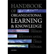 Handbook of Organizational Learning and Knowledge