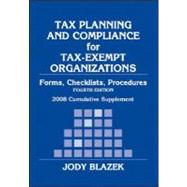 Tax Planning and Compliance for Tax-Exempt Organizations, 2008 Cumulative Supplement: Rules, Checklists, Procedures, 4th Edition