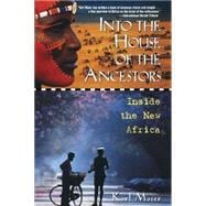 Into the House of the Ancestors : Inside the New Africa