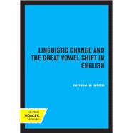Linguistic Change and the Great Vowel Shift in English